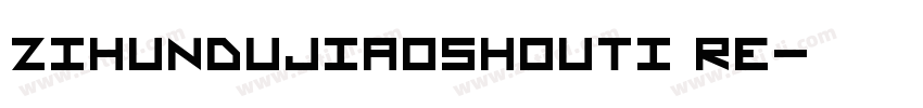 zihundujiaoshouti Re字体转换